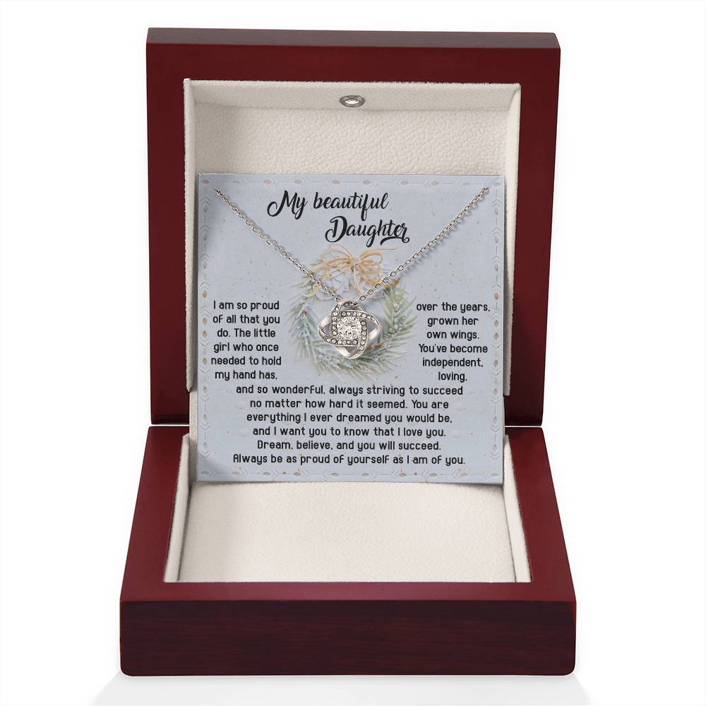 Daughter Jewelry Gift - Knot Of Love Necklace - Always Be Proud Of Yourself As I Am Of You