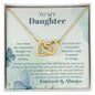 To My Daughter - Interlocking Hearts Necklace -Beautiful Butterfly