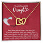 To My Daughter - Interlocking Hearts Necklace -As You Are 2