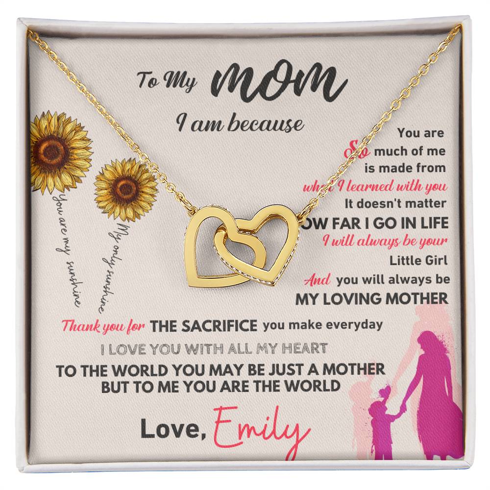 To My Mom - I Am Because of You - Personalized Interlocking Hearts Necklace Gift