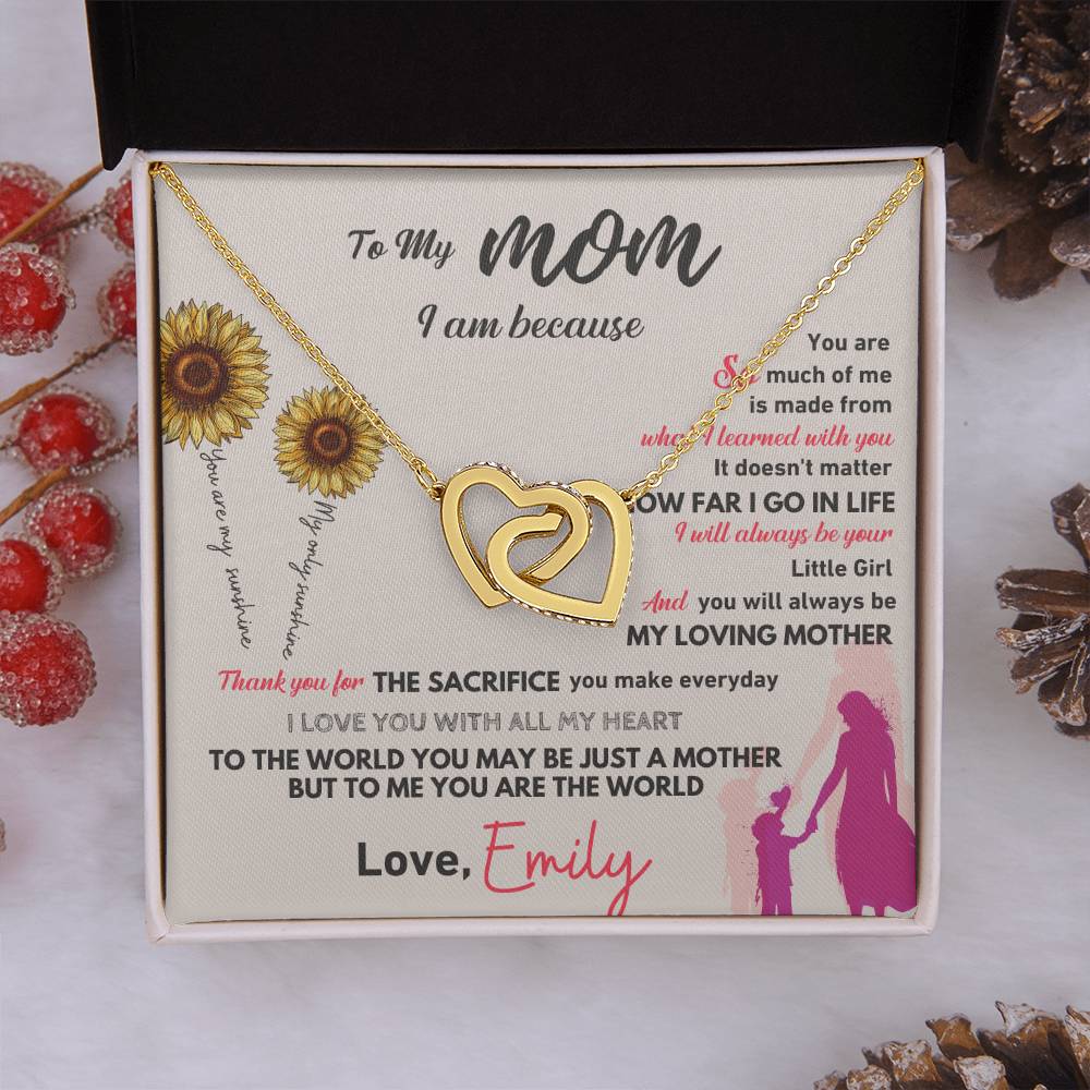 To My Mom - I Am Because of You - Personalized Interlocking Hearts Necklace Gift