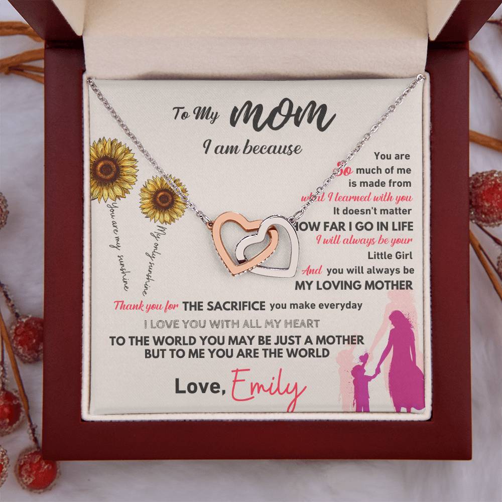 To My Mom - I Am Because of You - Personalized Interlocking Hearts Necklace Gift