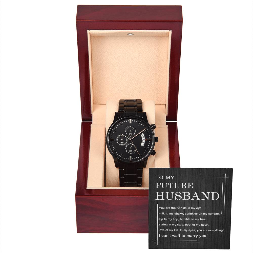 To My Future Husband Gift -  Black Chronograph Watch with Message Card - I Can't Wait To Marry You