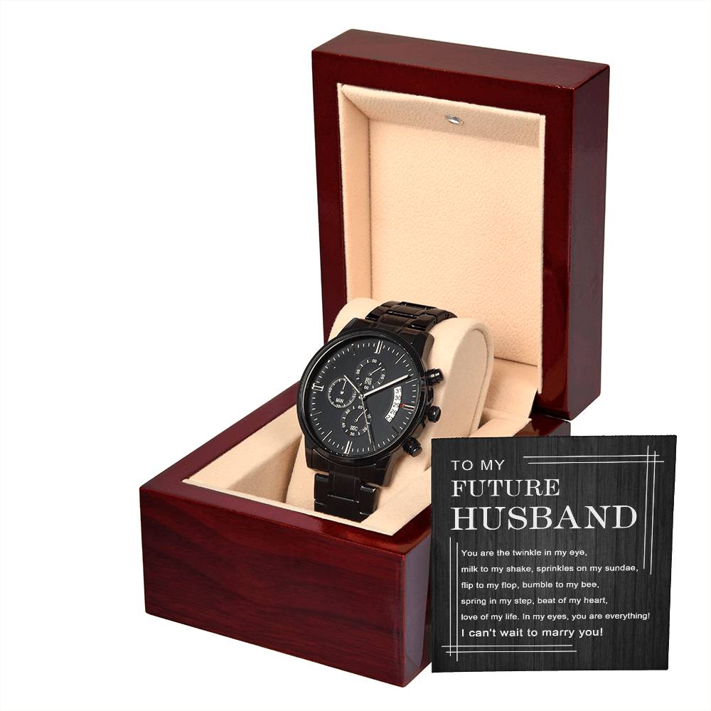 To My Future Husband Gift -  Black Chronograph Watch with Message Card - I Can't Wait To Marry You