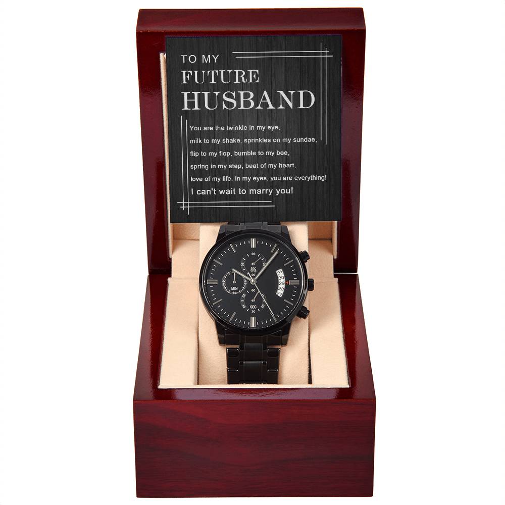 To My Future Husband Gift -  Black Chronograph Watch with Message Card - I Can't Wait To Marry You