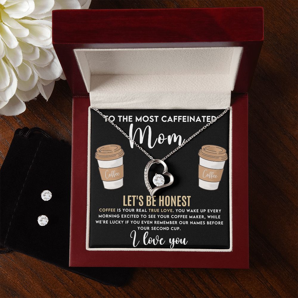 Mom Gift - Necklace & Earing Set - To The Most Caffeinated Mom