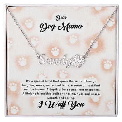 Dog Mom - Personalized Name Paw Necklace Gift - I Wuff You