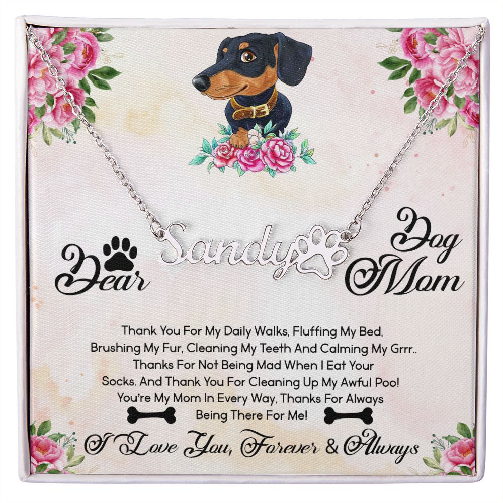 Dog Mom - Personalized Name Paw Necklace Gift - Thanks For Everything