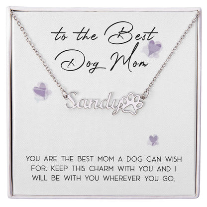 Dog Mom - Personalized Name Paw Necklace Gift - Best Mom a Dog Could Wish For