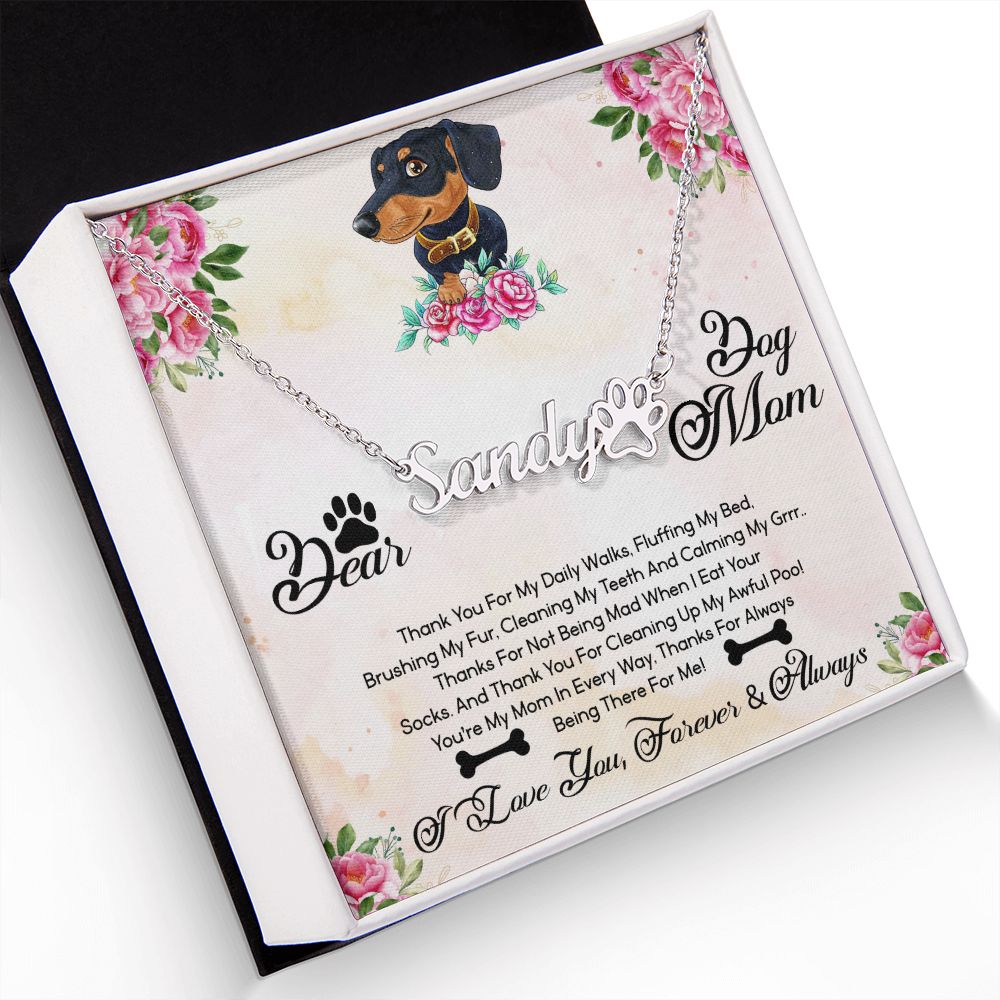 Dog Mom - Personalized Name Paw Necklace Gift - Thanks For Everything