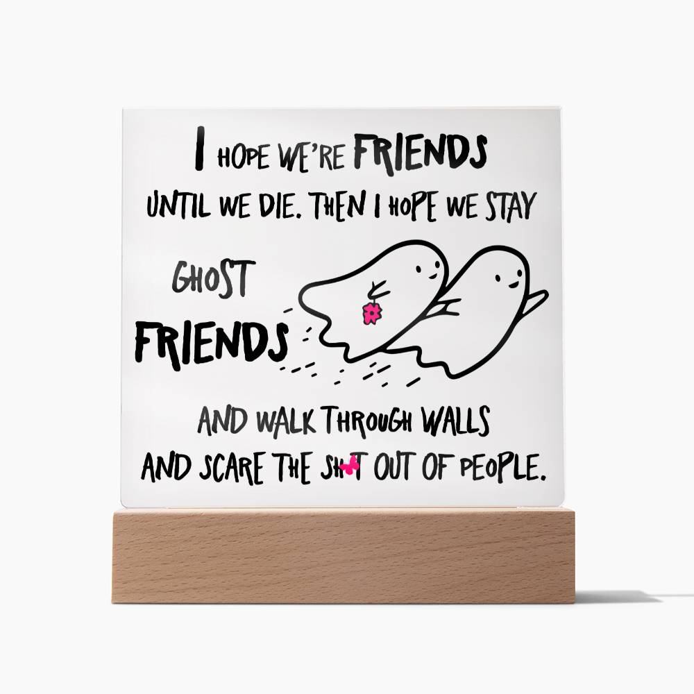 Friends Halloween Gift - Ghost Friends - Acrylic Square Plaque with Available LED Night Light