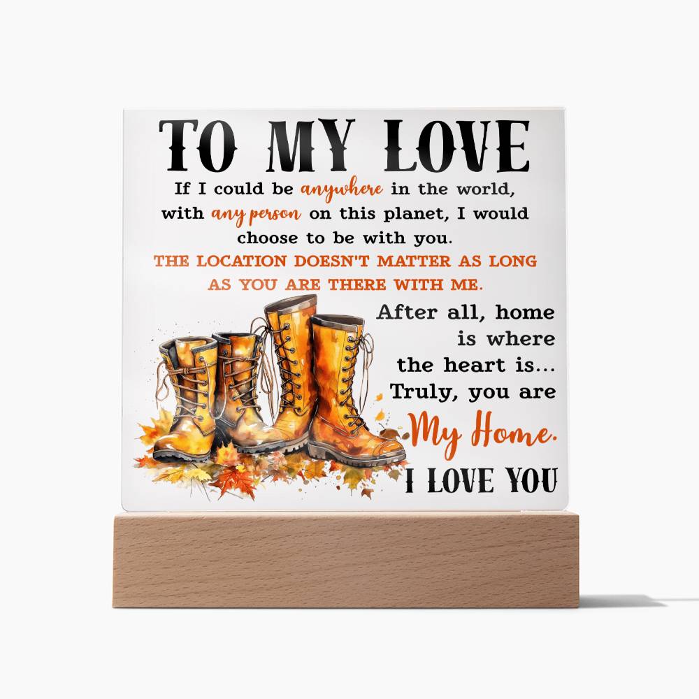 Soulmate Gift - Acrylic Square Plaque with Available LED Night Light - My Love My Home