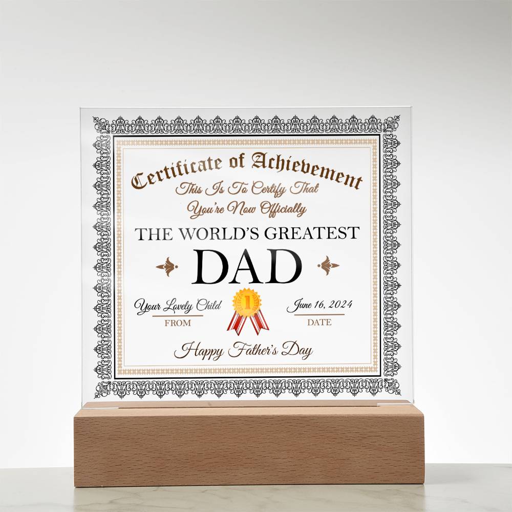 Dad Gift-Worlds Greatest Dad Certificate-Square Acrylic Plaque