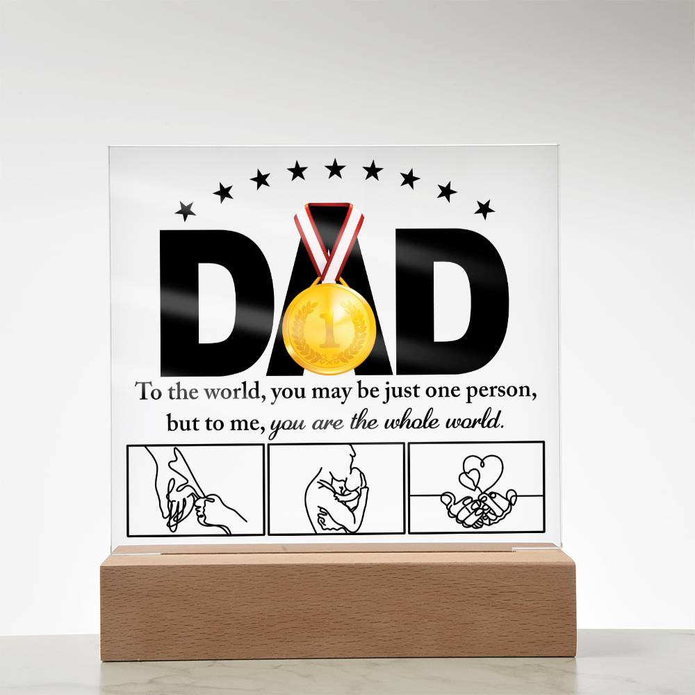 Dad Gift-The Whole World-Square Acrylic Plaque