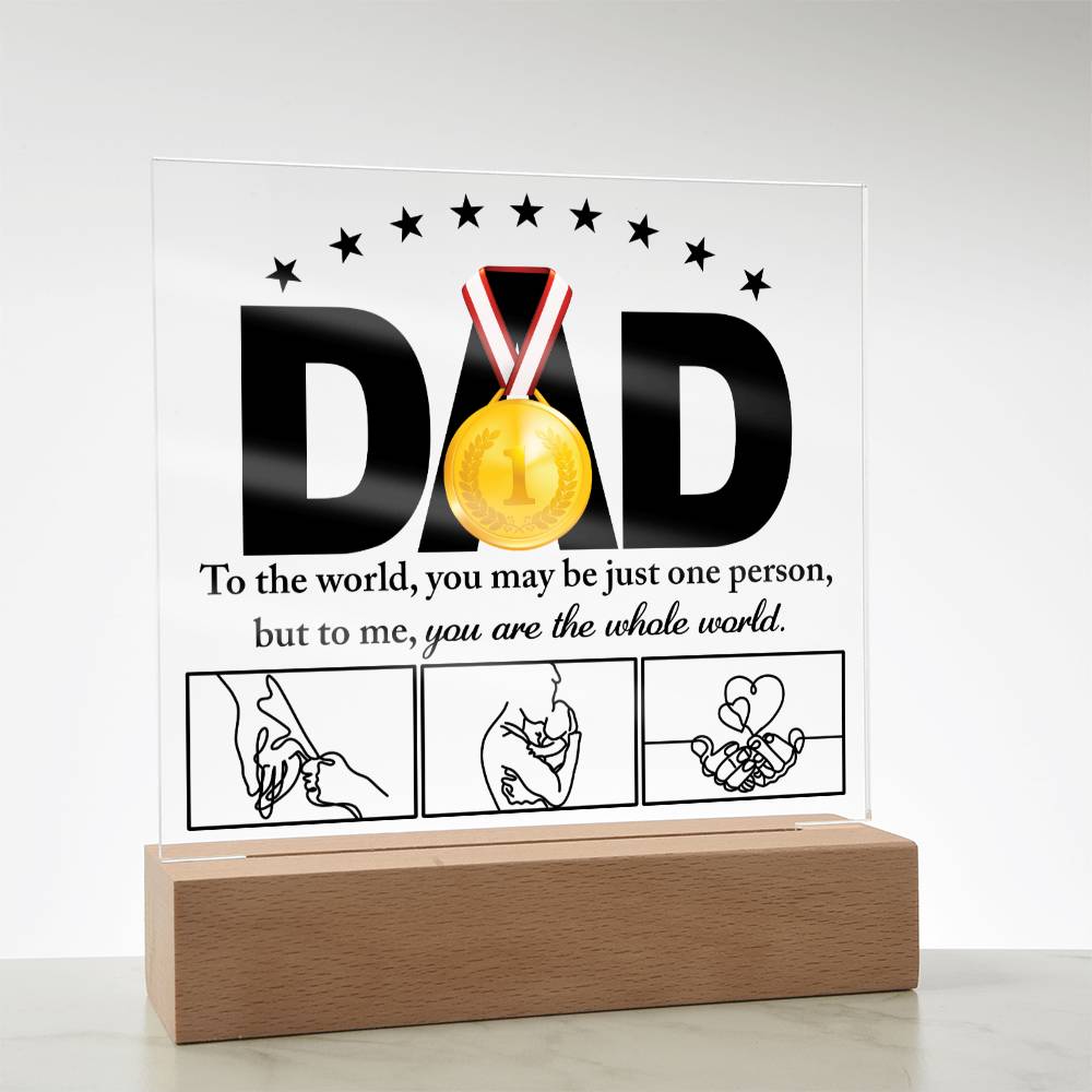 Dad Gift-The Whole World-Square Acrylic Plaque