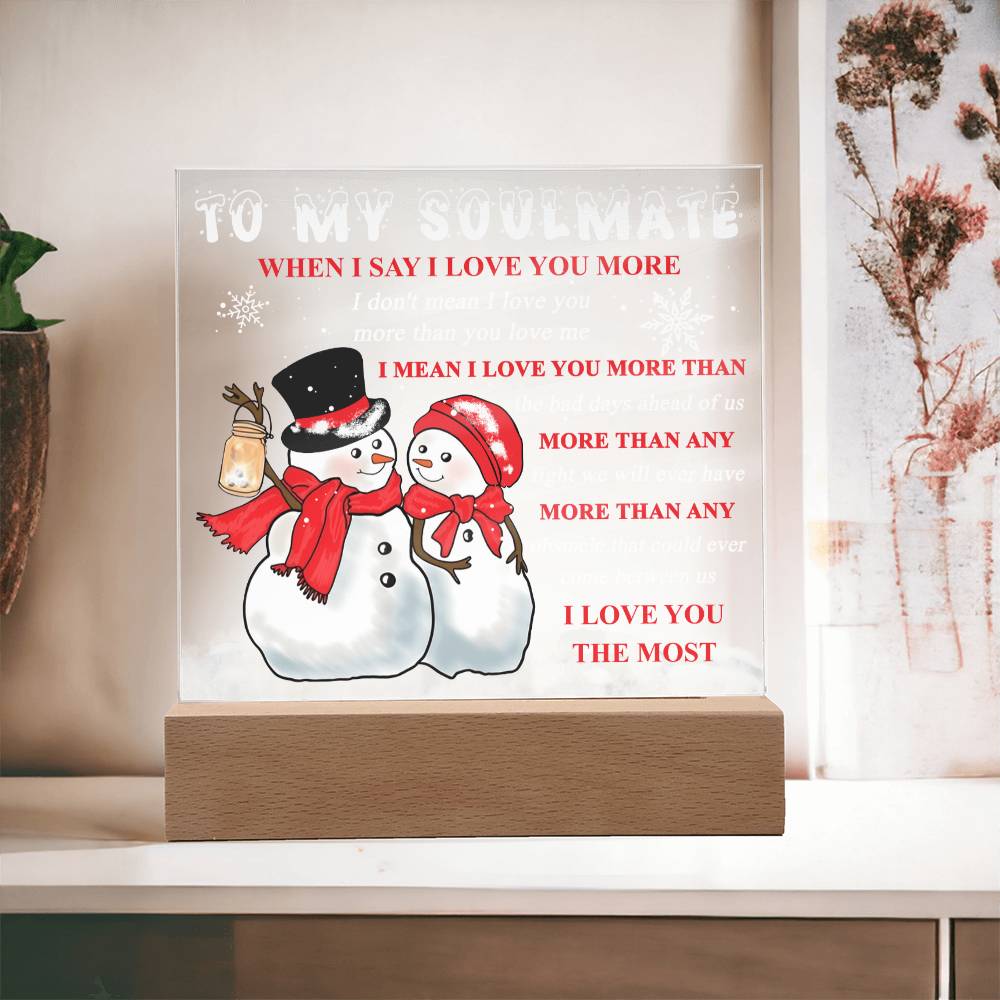 Soulmate Gift - Love You The Most - Square Acrylic Plaque