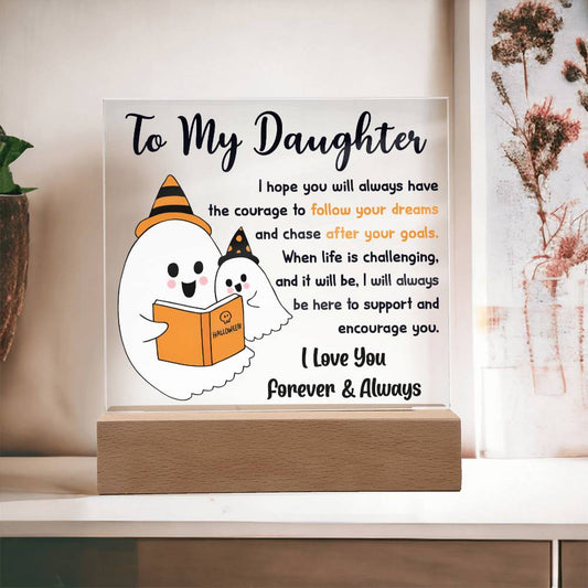 Daughter Halloween Gift - Follow Your Dreams - Acrylic Square Plaque with Available Night Light