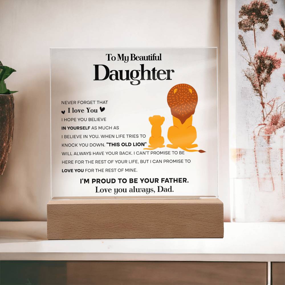 Daughter Gift From Dad -I'm A Proud Lion - Acrylic Plaque Sign