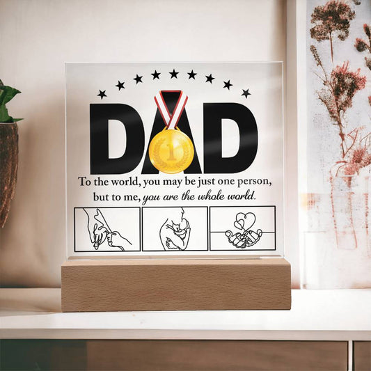 Dad Gift-The Whole World-Square Acrylic Plaque