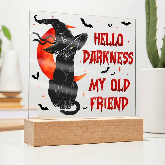 Halloween Gift For Friends - Hello Darkness - Acrylic Square Plaque with Available LED Night Light