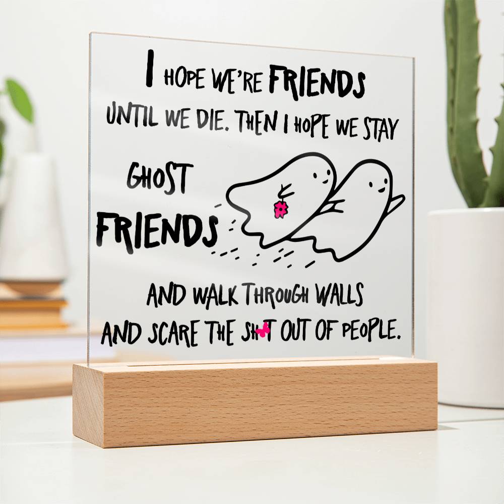 Friends Halloween Gift - Ghost Friends - Acrylic Square Plaque with Available LED Night Light