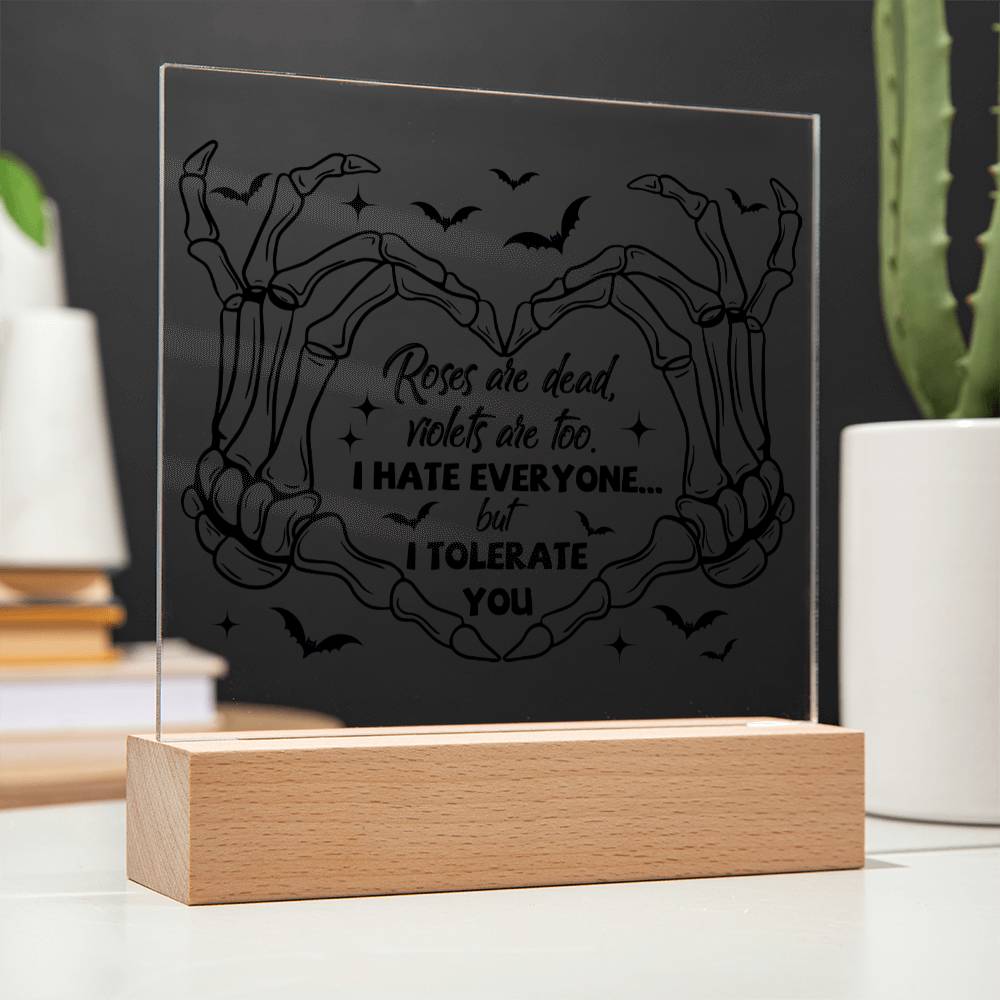 Halloween Gift - I Tolerate You - Acrylic Square Plaque with Available LED Night Light