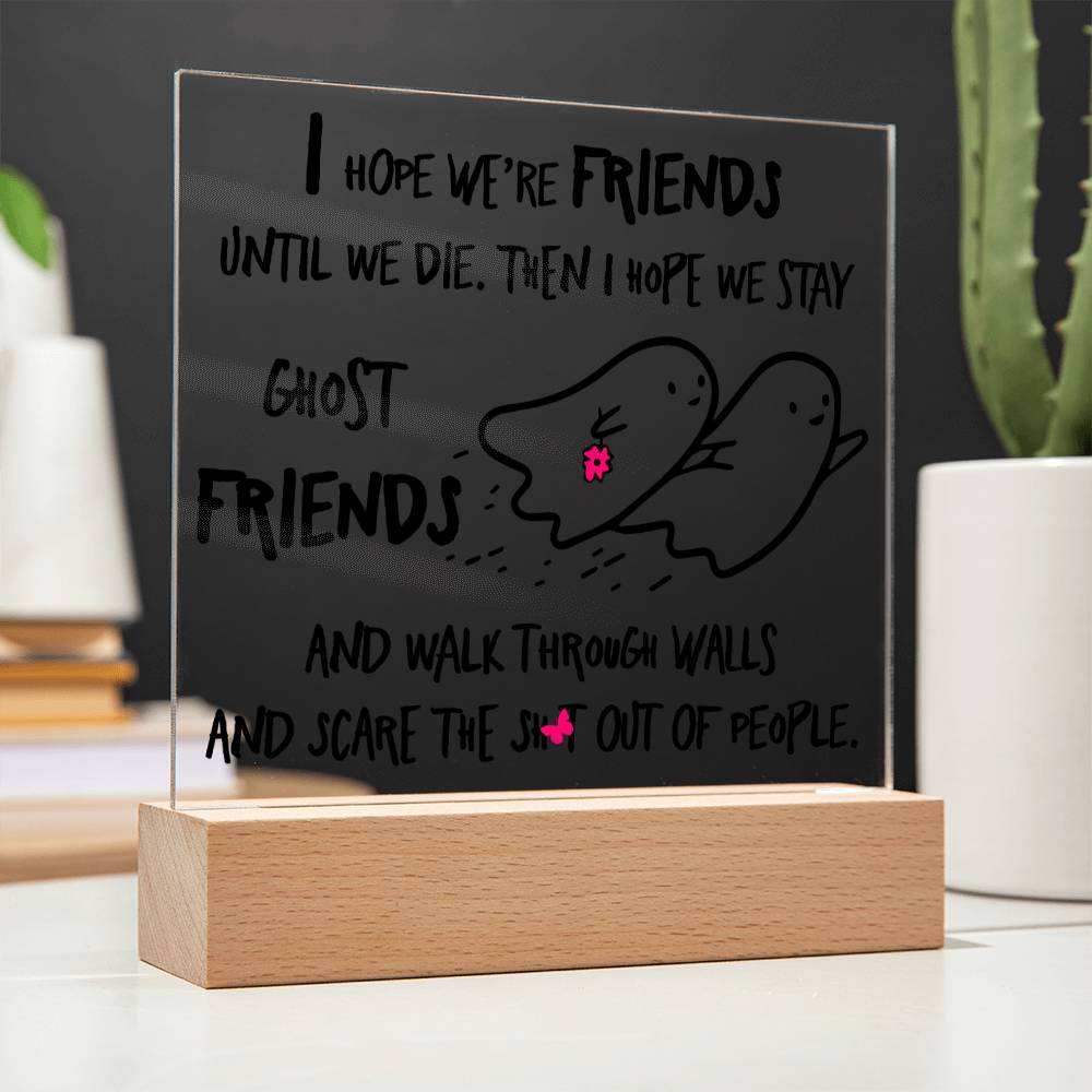 Friends Halloween Gift - Ghost Friends - Acrylic Square Plaque with Available LED Night Light