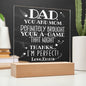 Personalized Gift For Dad - I'm Perfect Thank You Acrylic Plaque