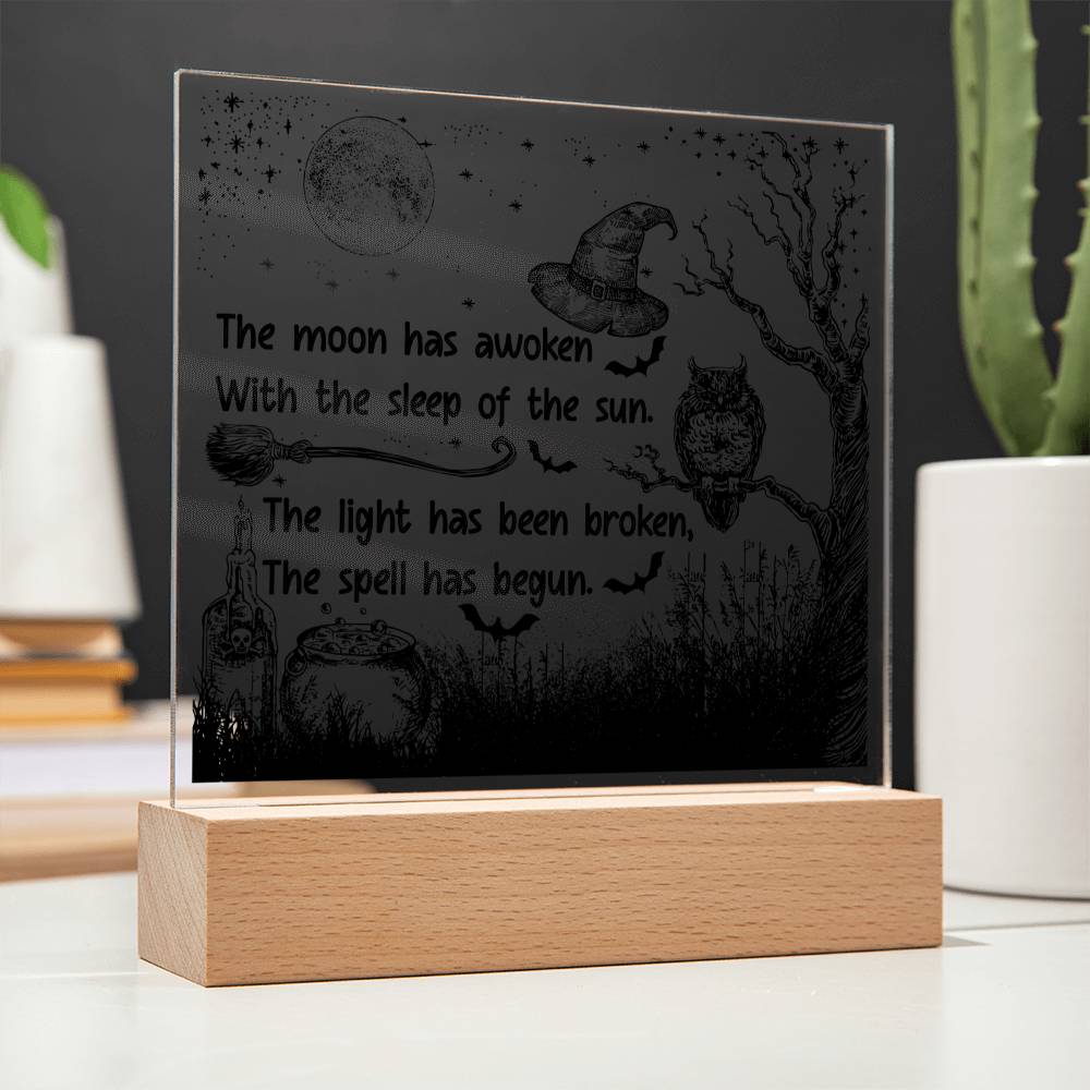 Halloween Gift - The Spell Has Begun - Acrylic Square Plaque with Available LED Night Light