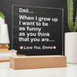 Funny Dad Gift-Funny As My Dad Acrylic Plaque