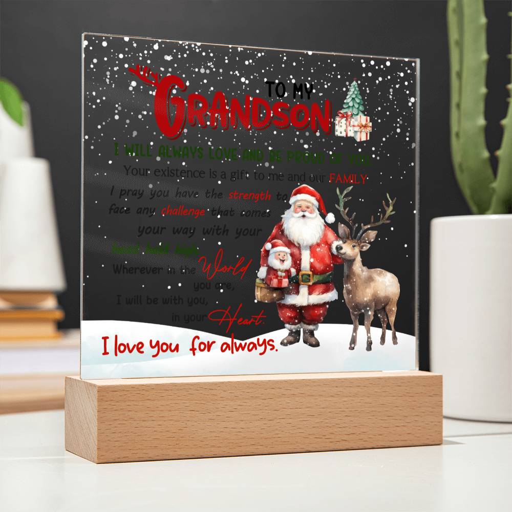 Grandson Christmas Gift - Acrylic Square Plaque with Available LED Night Light - Always Be With You