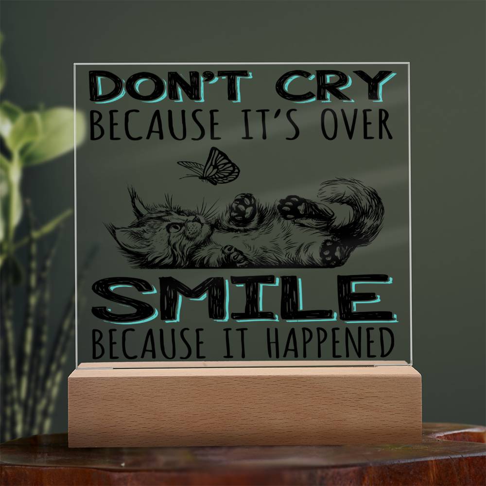 Encouragement Gift - Acrylic Square Plaque with Available LED Night Light - Smile Because It Happened