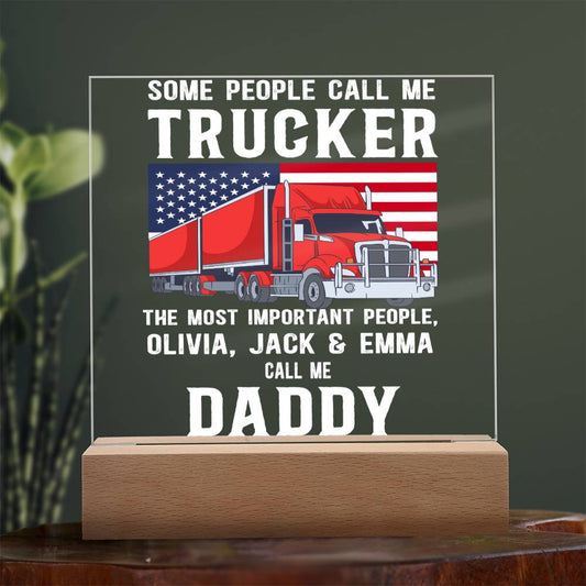 Trucker Dad Personalized Acrylic Plaque-Some people call me