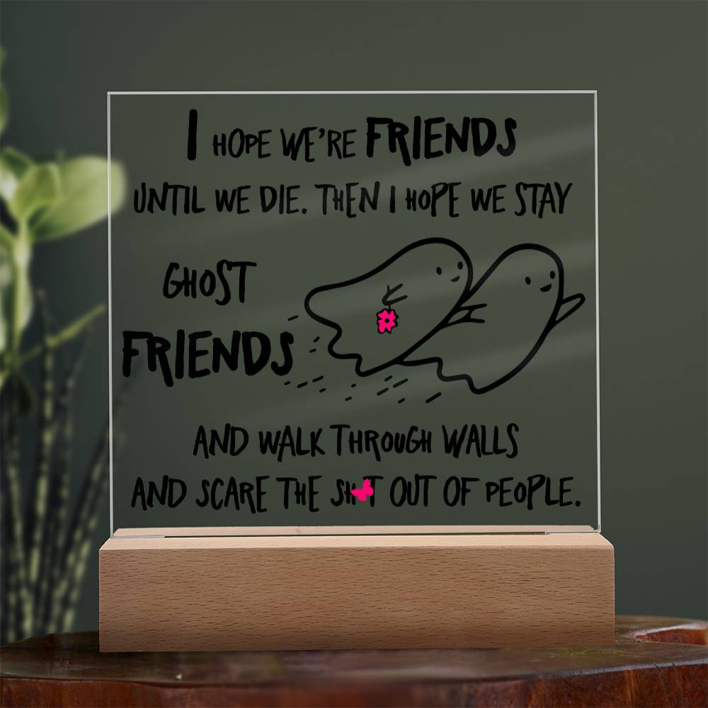 Friends Halloween Gift - Ghost Friends - Acrylic Square Plaque with Available LED Night Light