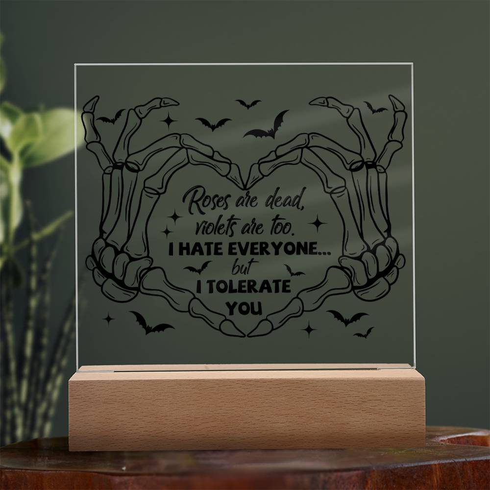 Halloween Gift - I Tolerate You - Acrylic Square Plaque with Available LED Night Light