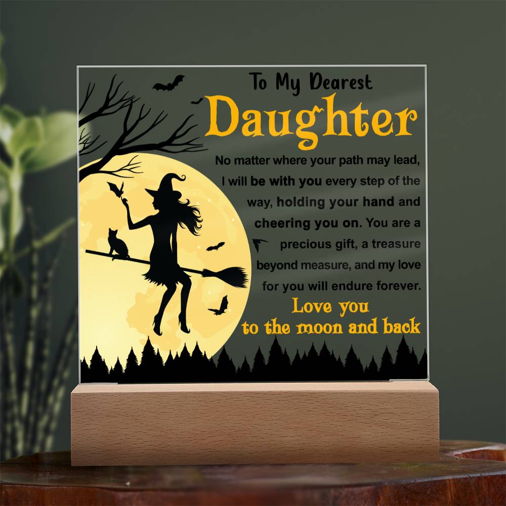 Halloween Gift For Daughter - Every Step - Acrylic Square Plaque with Available LED Night Light