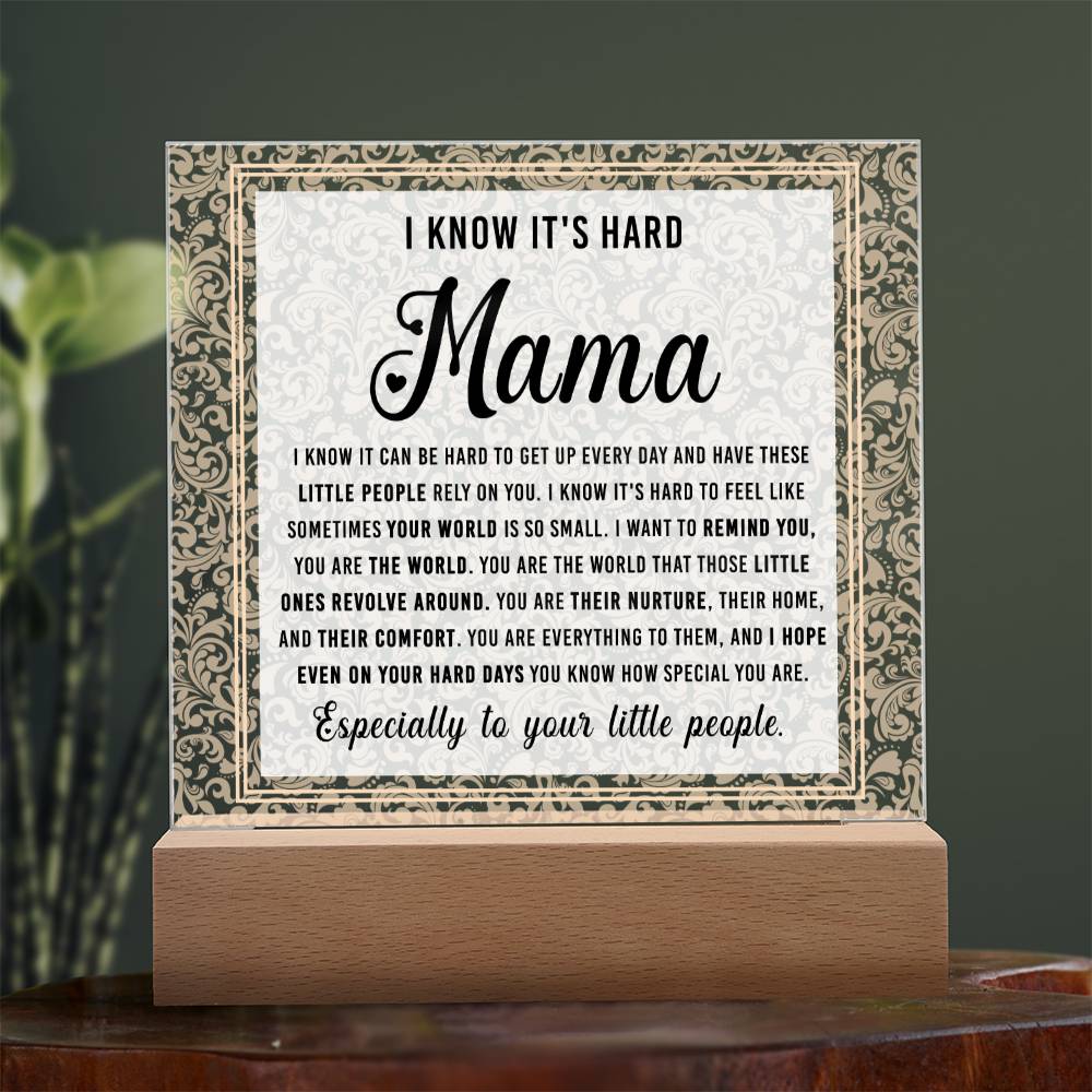 Gift For Mom - I Know - Acrylic Square Plaque