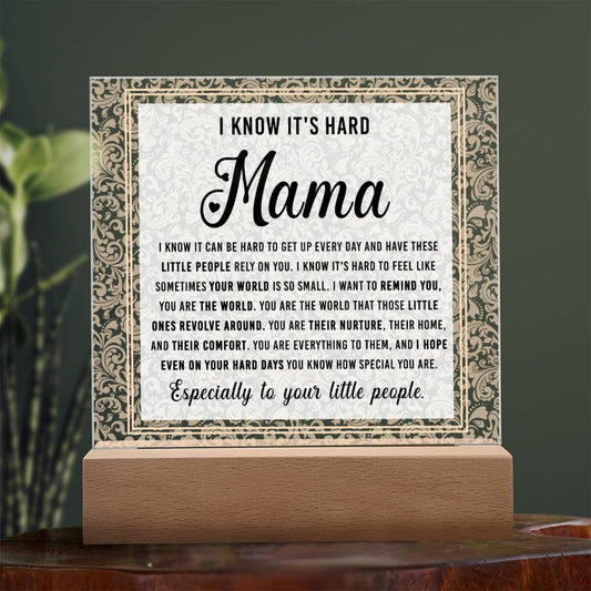 Gift For Mom - I Know - Acrylic Square Plaque