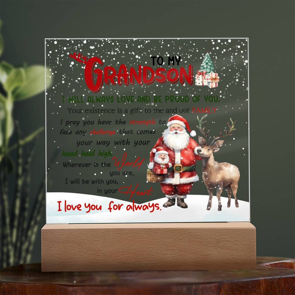 Grandson Christmas Gift - Acrylic Square Plaque with Available LED Night Light - Always Be With You