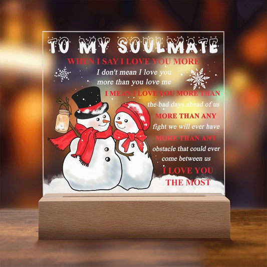 Soulmate Gift - Love You The Most - Square Acrylic Plaque