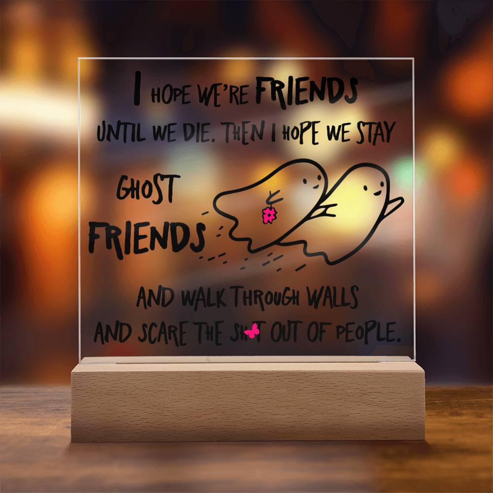 Friends Halloween Gift - Ghost Friends - Acrylic Square Plaque with Available LED Night Light