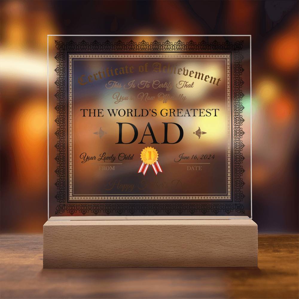 Dad Gift-Worlds Greatest Dad Certificate-Square Acrylic Plaque