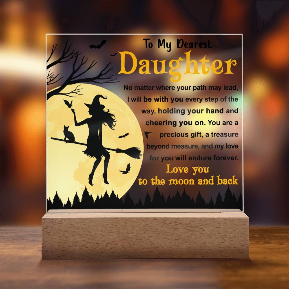 Halloween Gift For Daughter - Every Step - Acrylic Square Plaque with Available LED Night Light