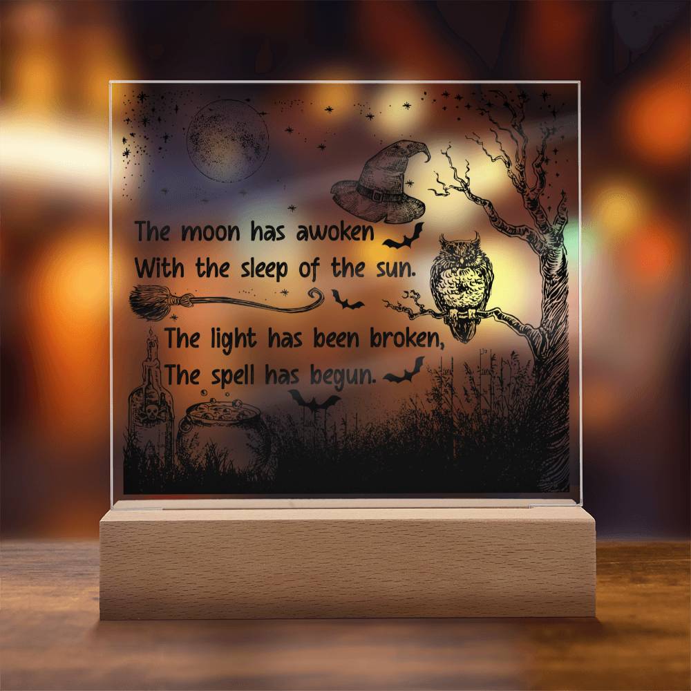 Halloween Gift - The Spell Has Begun - Acrylic Square Plaque with Available LED Night Light