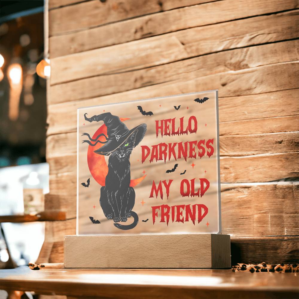 Halloween Gift For Friends - Hello Darkness - Acrylic Square Plaque with Available LED Night Light