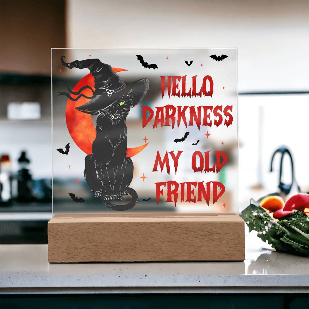 Halloween Gift For Friends - Hello Darkness - Acrylic Square Plaque with Available LED Night Light