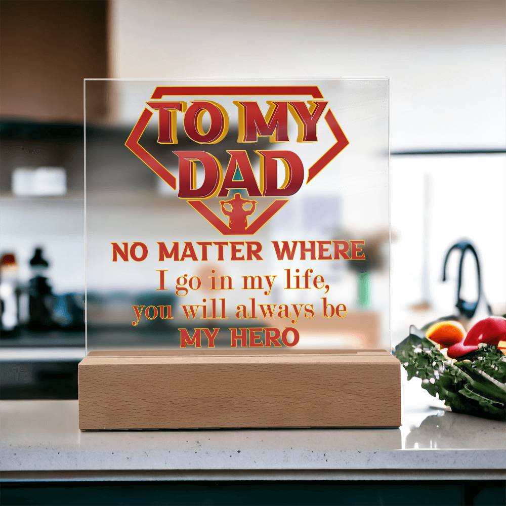 Dad Gift-Be My Hero-Square Acrylic Plaque