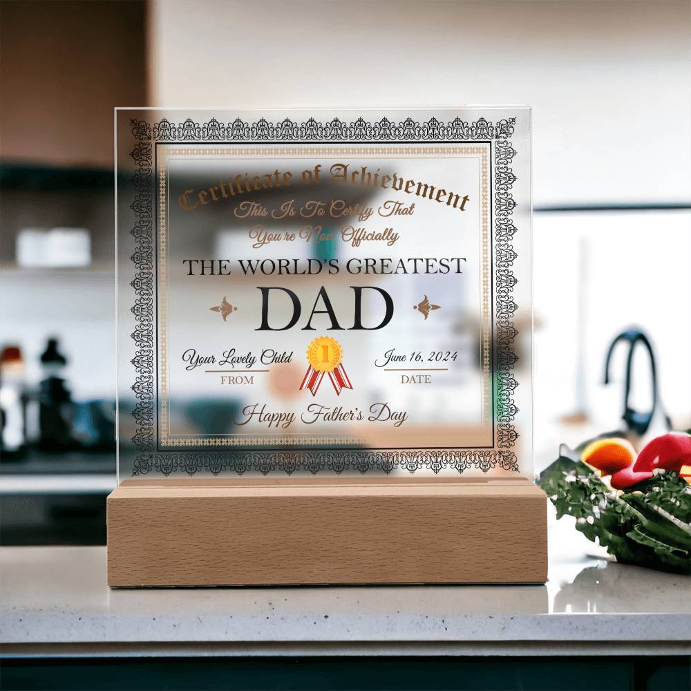 Dad Gift-Worlds Greatest Dad Certificate-Square Acrylic Plaque