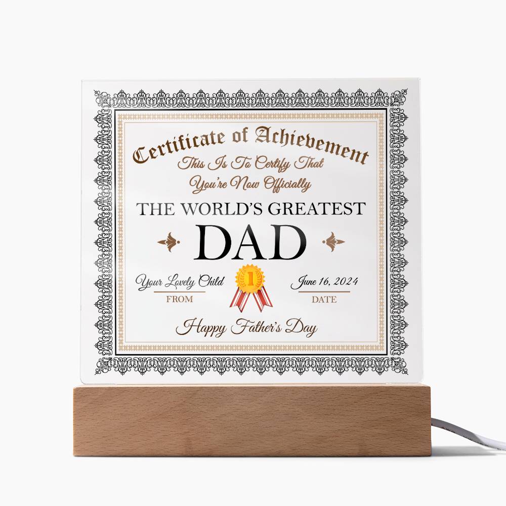 Dad Gift-Worlds Greatest Dad Certificate-Square Acrylic Plaque