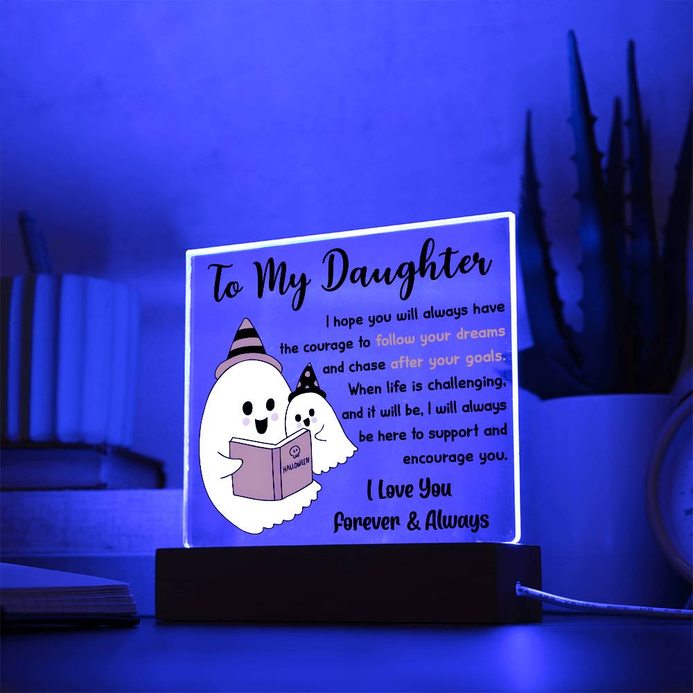 Daughter Halloween Gift - Follow Your Dreams - Acrylic Square Plaque with Available Night Light